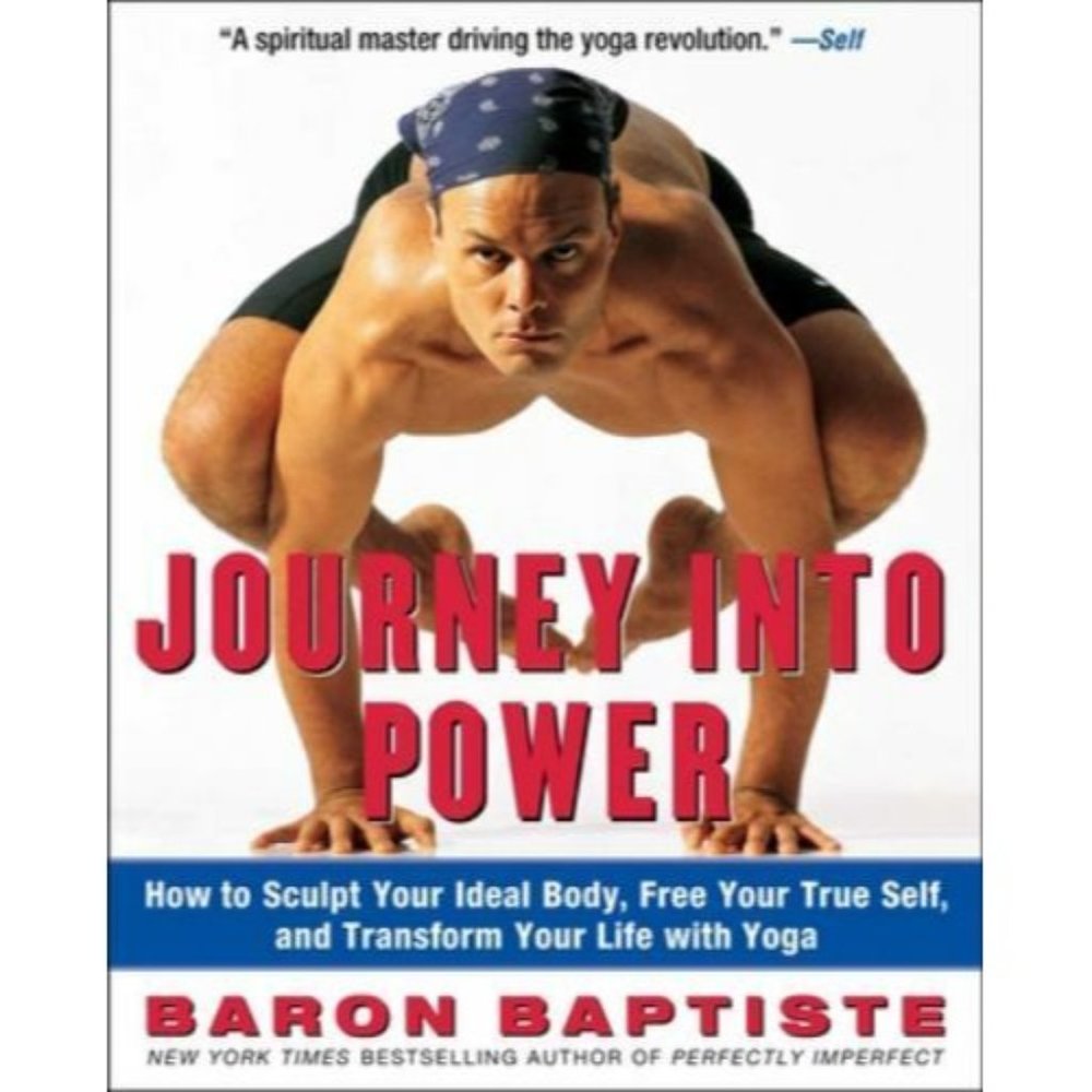 Journey Into Power by Baron Baptiste How to Sculpt Your Ideal Body Best Seller